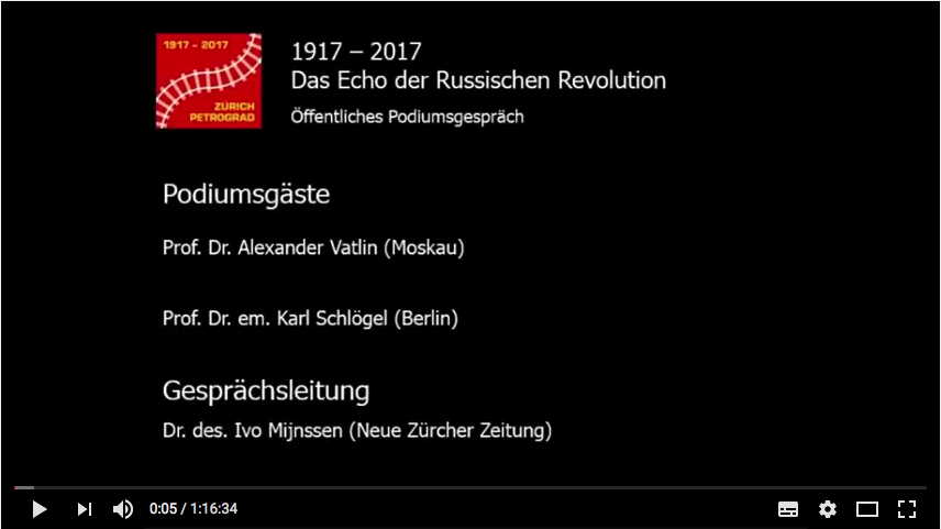 Screenshot. Zürich. Podiumsdiskussion. 1917-2017. Das Echo der Russischen Revolution. 2017-04-09